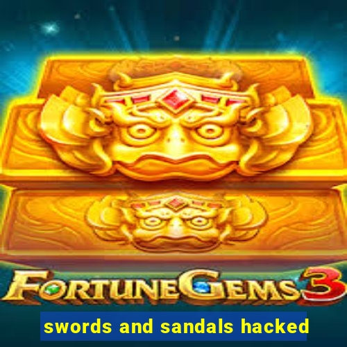 swords and sandals hacked